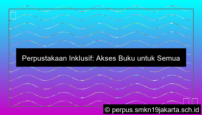 Perpustakaan Inklusif
